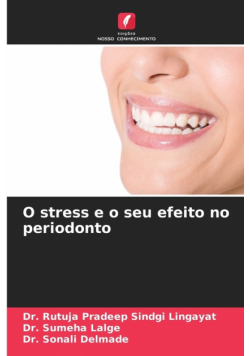 O stress e o seu efeito no periodonto