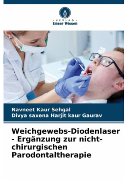 Weichgewebs-Diodenlaser - Ergänzung zur nicht-chirurgischen Parodontaltherapie