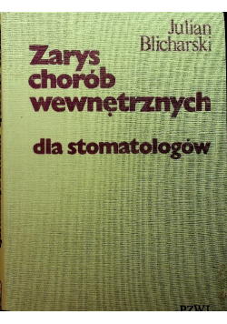 Zarys chorób wewnętrznych dla stomatologów