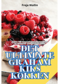 Det Ultimate Graham Kiks Køkken
