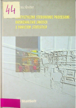 Statystyczne sterowanie procesami doskonalenie jakości z pakietem statistica