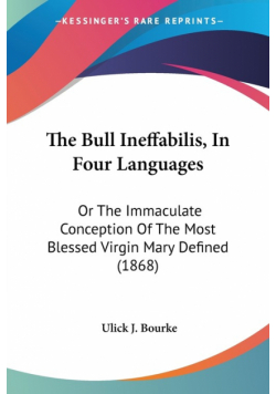 The Bull Ineffabilis, In Four Languages