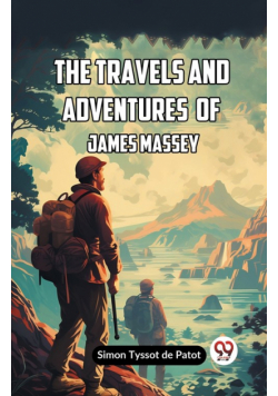 The Travels And Adventures Of James Massey