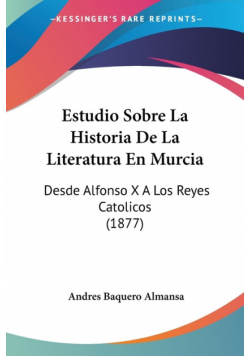 Estudio Sobre La Historia De La Literatura En Murcia