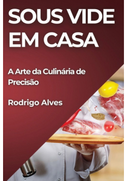 Sous Vide em Casa
