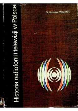 Historia radiofonii telewizji w Polsce