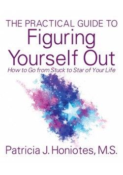 The Practical Guide to Figuring Yourself Out