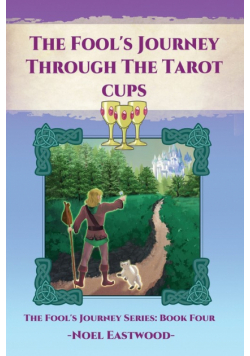 The Fool's Journey Through The Tarot Cups