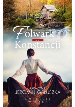 Folwark Konstancji T.1