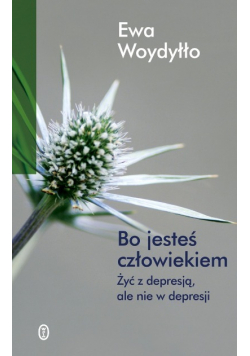 Bo jesteś człowiekiem
