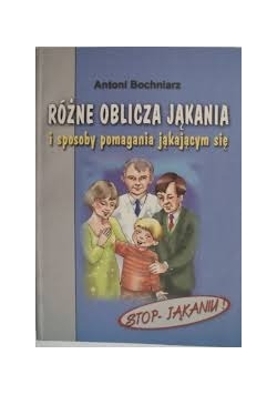 Różne oblicza jąkania i sposoby pomagania jąkającym się
