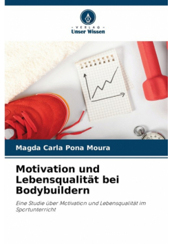 Motivation und Lebensqualität bei Bodybuildern