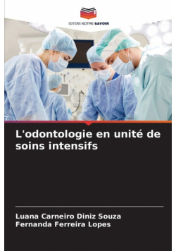 L'odontologie en unité de soins intensifs