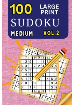 100 Large Print Sudoku Medium Vol 2