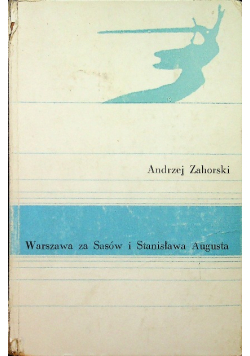 Warszawa za Sasów i Stanisława Augusta