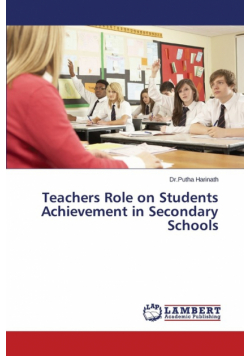 Teachers Role on Students Achievement in Secondary Schools