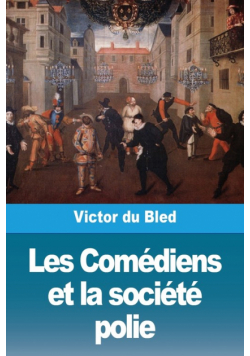 Les Comédiens et la société polie