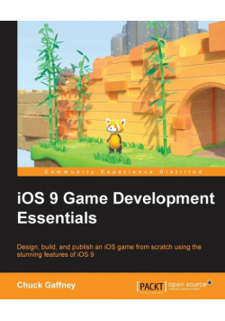 iOS 9 Game Development Essentials