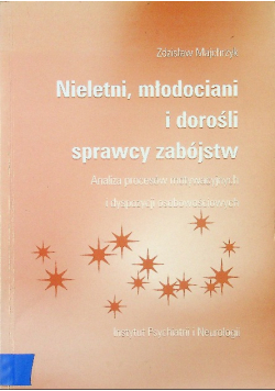 Nieletni młodociani i dorośli sprawcy zabójstw