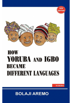 How Yoruba and Igbo Became Different Languages