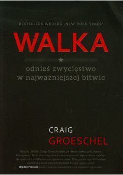 Walka odnieś zwycięstwo w najważniejszej bitwie