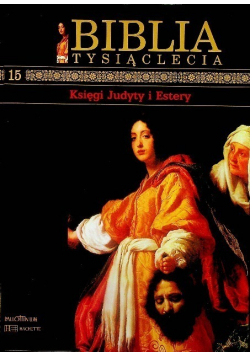 Biblia Tysiąclecia Tom 15 Księgi Judyty i Estery