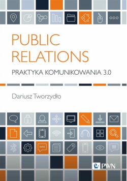 Public Relations. Praktyka działania 3.0