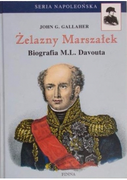 Żelazny Marszałek Biografia M L Davouta