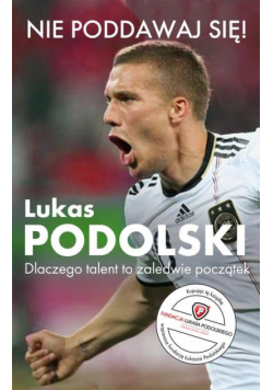 Nie poddawaj się! Lukas  Autobiografia