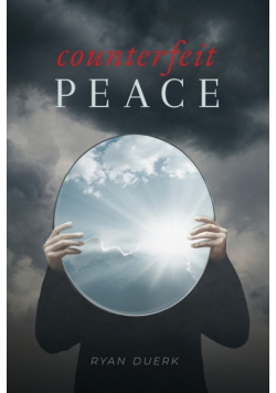 Counterfeit Peace