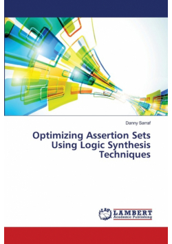 Optimizing Assertion Sets Using Logic Synthesis Techniques