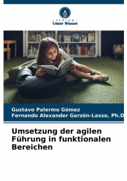 Umsetzung der agilen Führung in funktionalen Bereichen