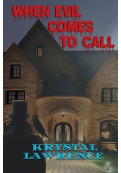 When Evil Comes to Call