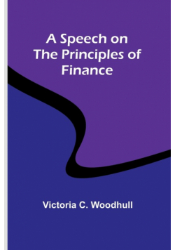 A Speech on the Principles of Finance