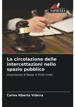 La circolazione delle intercettazioni nello spazio pubblico