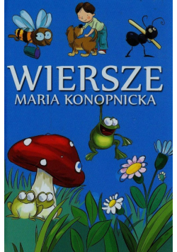 Wiersze Maria Konopnicka