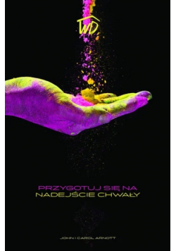 Przygotuj się na nadejście chwały