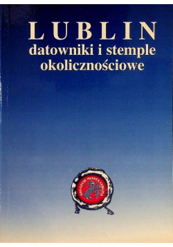 Lublin datowniki i stemple okolicznościowe