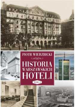 Historia warszawskich hoteli T.2