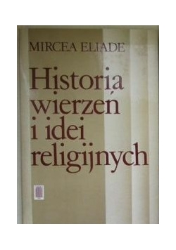 Historia wierzeń i idei religijnych Tom III