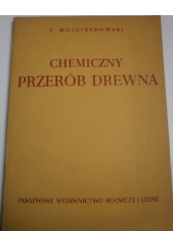Chemiczny przerób drewna