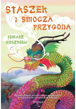 Duszyński Tomasz - Staszek i smocza przygoda