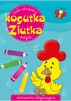 Mała akademia kogutka Ziutka Motylek