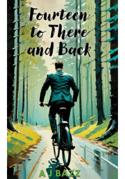 Fourteen to There and Back