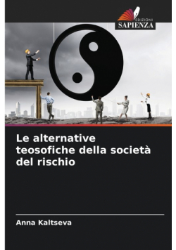 Le alternative teosofiche della società del rischio