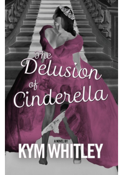The Delusion of Cinderella