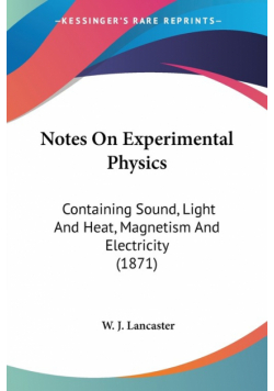 Notes On Experimental Physics