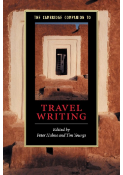 The Cambridge Companion to Travel Writing