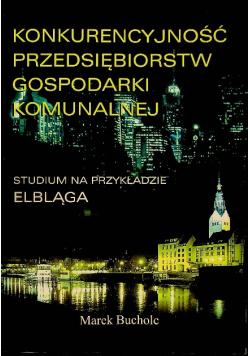 Konkurencyjność przedsiębiorstw gospodarki komunalnej