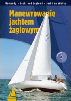 Manewrowanie jachtem żaglowym